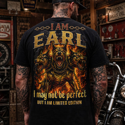 EARL MP88-F2-168–Personalized Bold Quote Apparel “I Am NAME I May Not Be Perfect But I Am Limited Edition