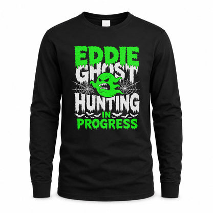 EDDIE HW22-K06-109 - NAME Ghost Hunting In Progress Personalized Halloween Shirt
