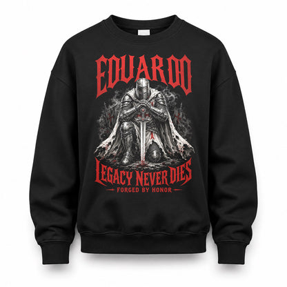 EDUARDO HS90-K04-109 - NAME Legacy Never Dies Forged By Honor Personalized Knight