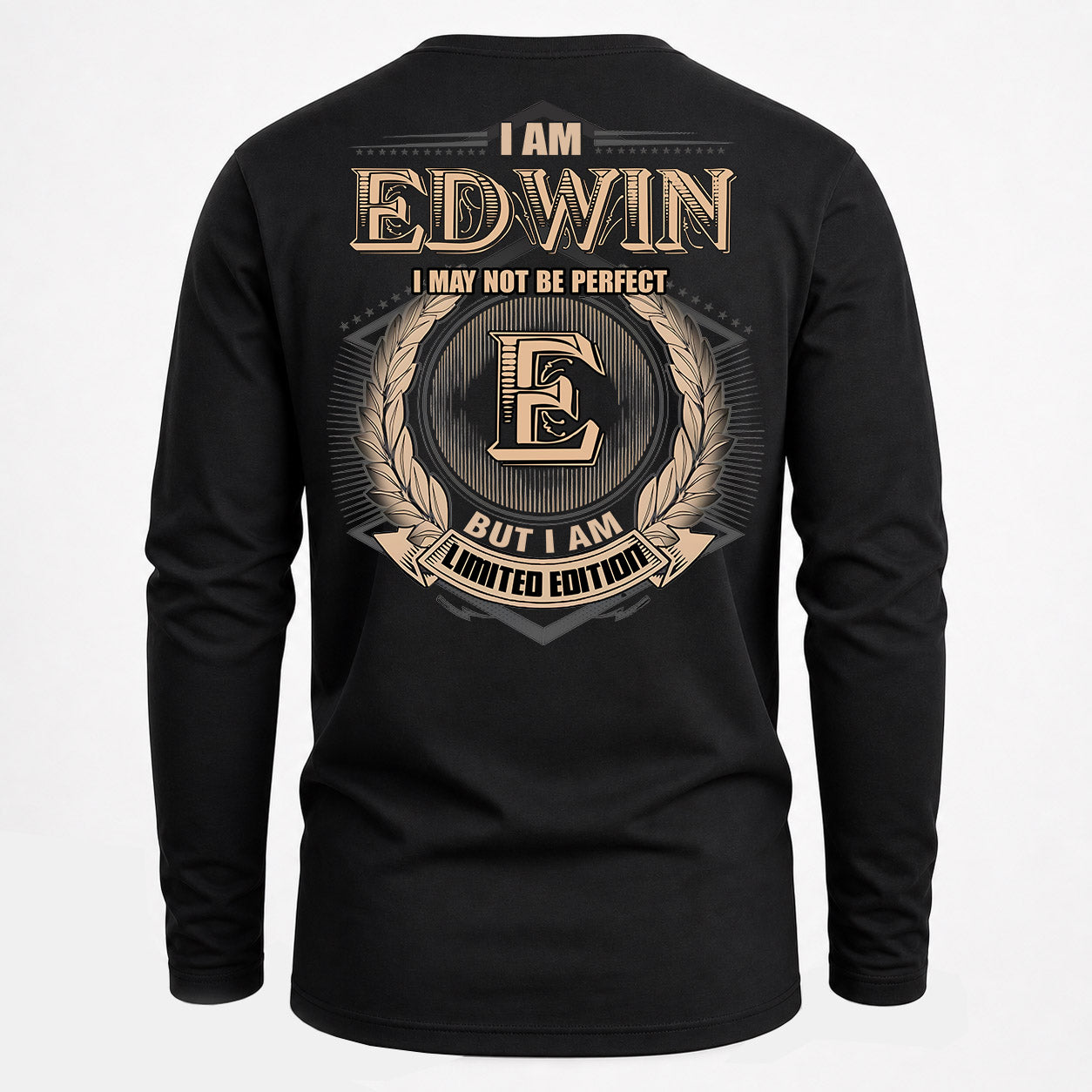 EDWIN PH55-T25-Personalized Name Quote Apparel “I Am NAME May Not Be Perfect But I Am Limited Edition”