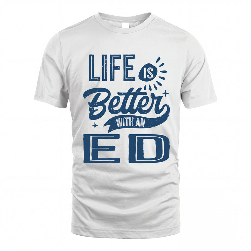 ED HH88-K2–Personalized Name Quote T-Shirt Life Is Better With Unisex Gift