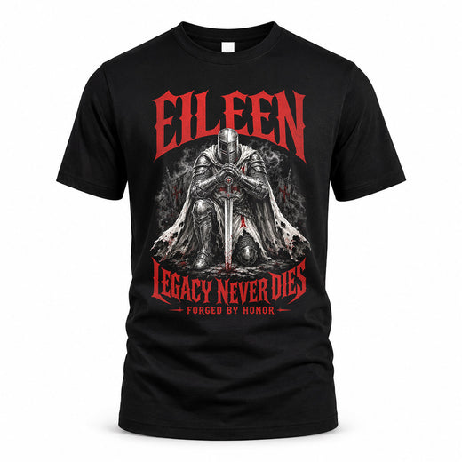 EILEEN HS90-K04-109 - NAME Legacy Never Dies Forged By Honor Personalized Knight