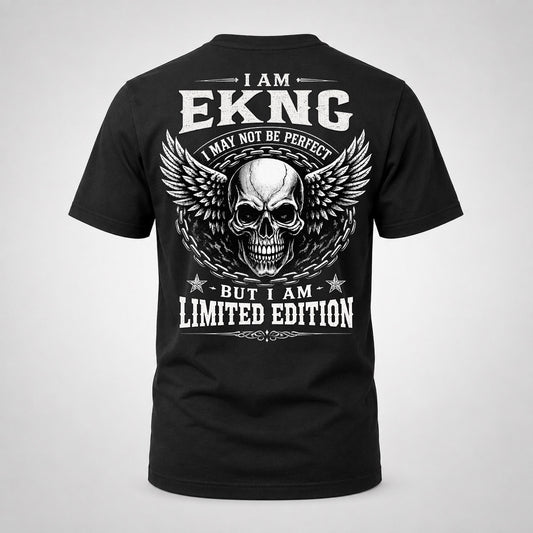 EKNG P01-K24-229 – Personalized Skull Graphic Apparel “I Am NAME I May Not Be Perfect But I Am Limited Edition”