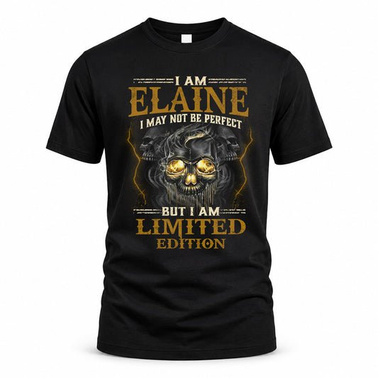 ELAINE LM66-K04-125 - NAME NAME I May Not Be Perfect But I Am Limited Edition