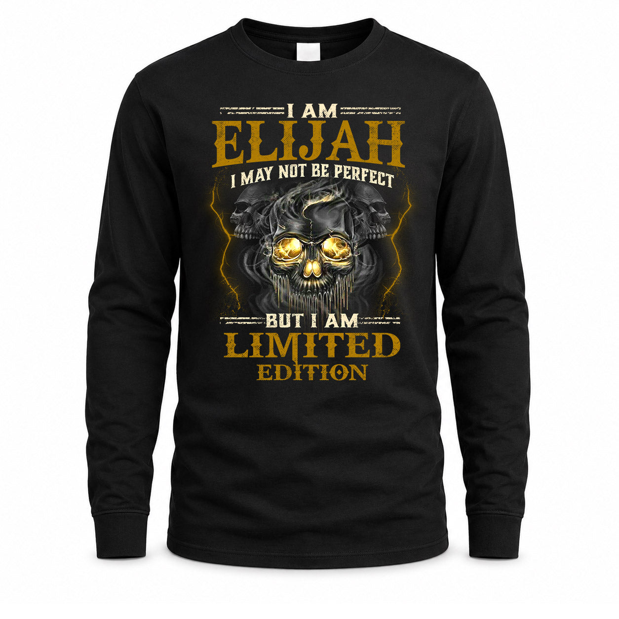 ELIJAH LM66-K04-125 - NAME NAME I May Not Be Perfect But I Am Limited Edition