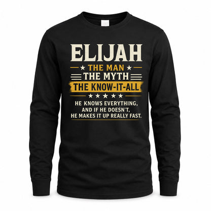 ELIJAH TM90-K04-125 - NAME Legendary Know-It-All Personalized Funny Shirt