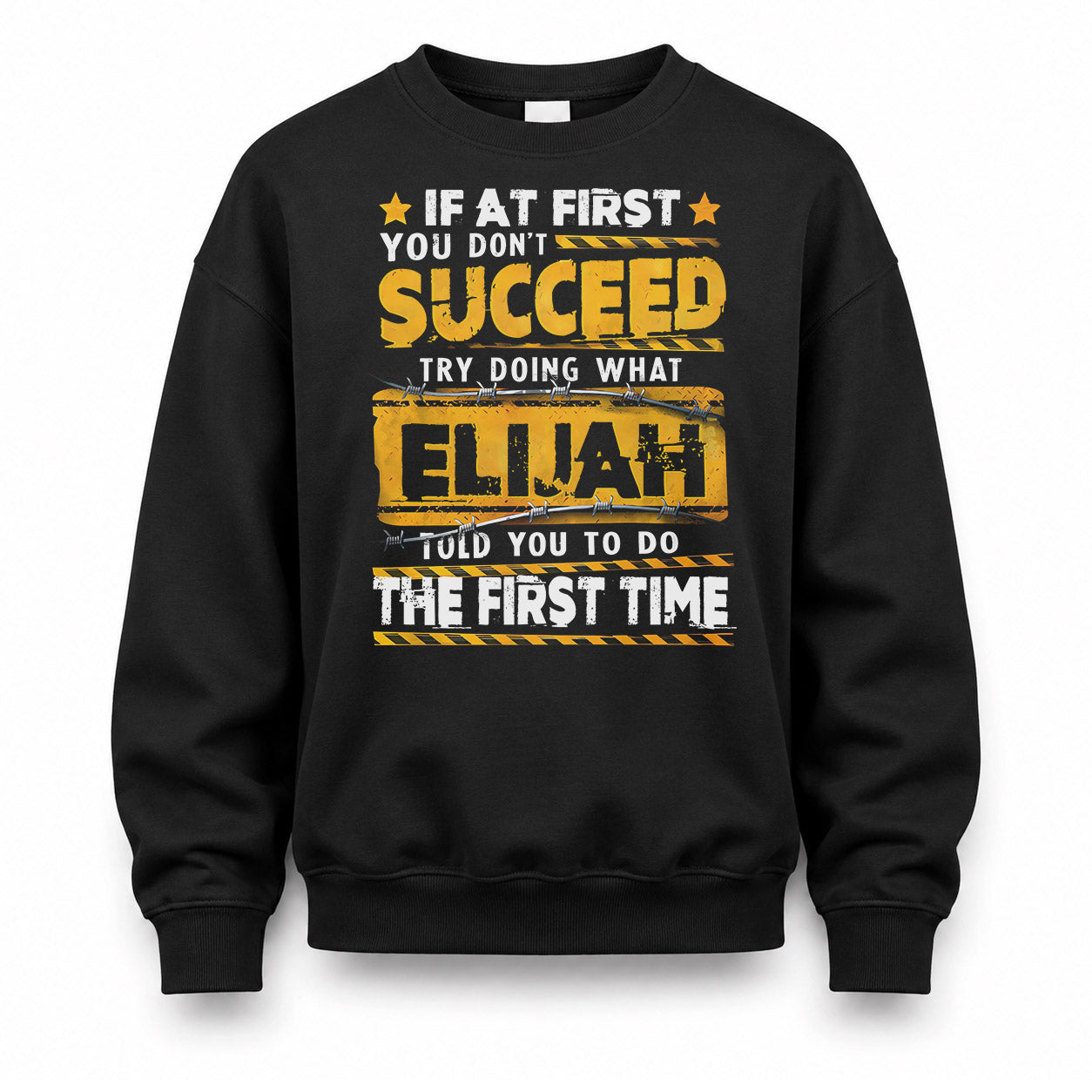 ELIJAH TP22-K11-109 - Personalized Funny Quote Apparel “If At First You Don’t Succeed, Try Doing What WANG Told You To Do The First Time”