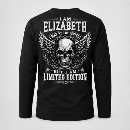 ELIZABETH P01-K24-229 – Personalized Skull Graphic Apparel “I Am NAME I May Not Be Perfect But I Am Limited Edition”