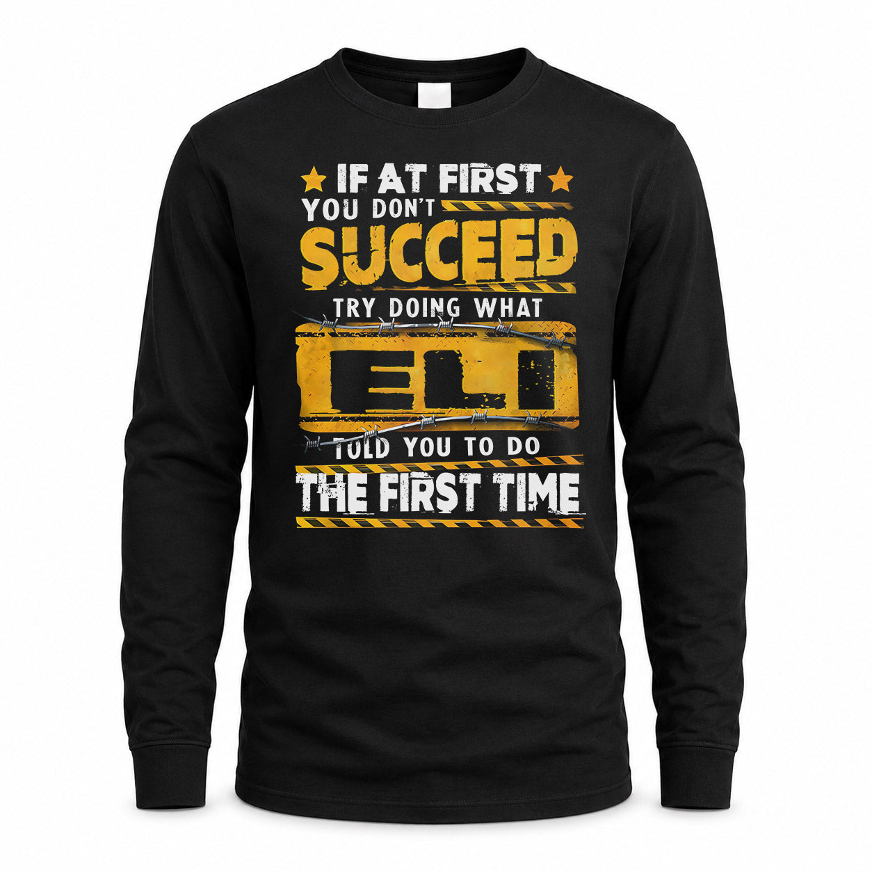 ELI TP22-K11-109 - Personalized Funny Quote Apparel “If At First You Don’t Succeed, Try Doing What WANG Told You To Do The First Time”