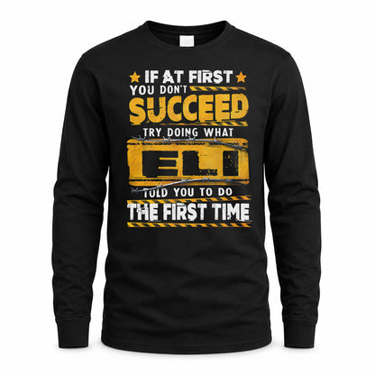 ELI TP22-K11-109 - Personalized Funny Quote Apparel “If At First You Don’t Succeed, Try Doing What WANG Told You To Do The First Time”