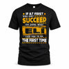 ELI TP22-K11-109 - Personalized Funny Quote Apparel “If At First You Don’t Succeed, Try Doing What WANG Told You To Do The First Time”