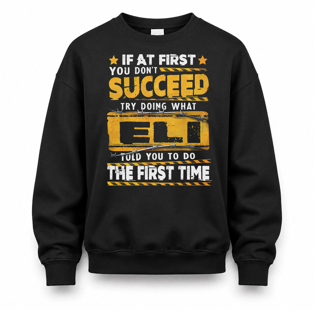 ELI TP22-K11-109 - Personalized Funny Quote Apparel “If At First You Don’t Succeed, Try Doing What WANG Told You To Do The First Time”