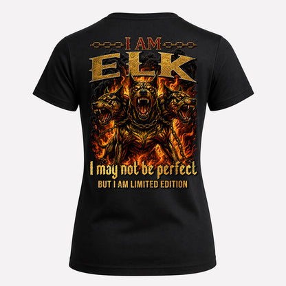 ELK MP88-F2-168–Personalized Bold Quote Apparel “I Am NAME I May Not Be Perfect But I Am Limited Edition