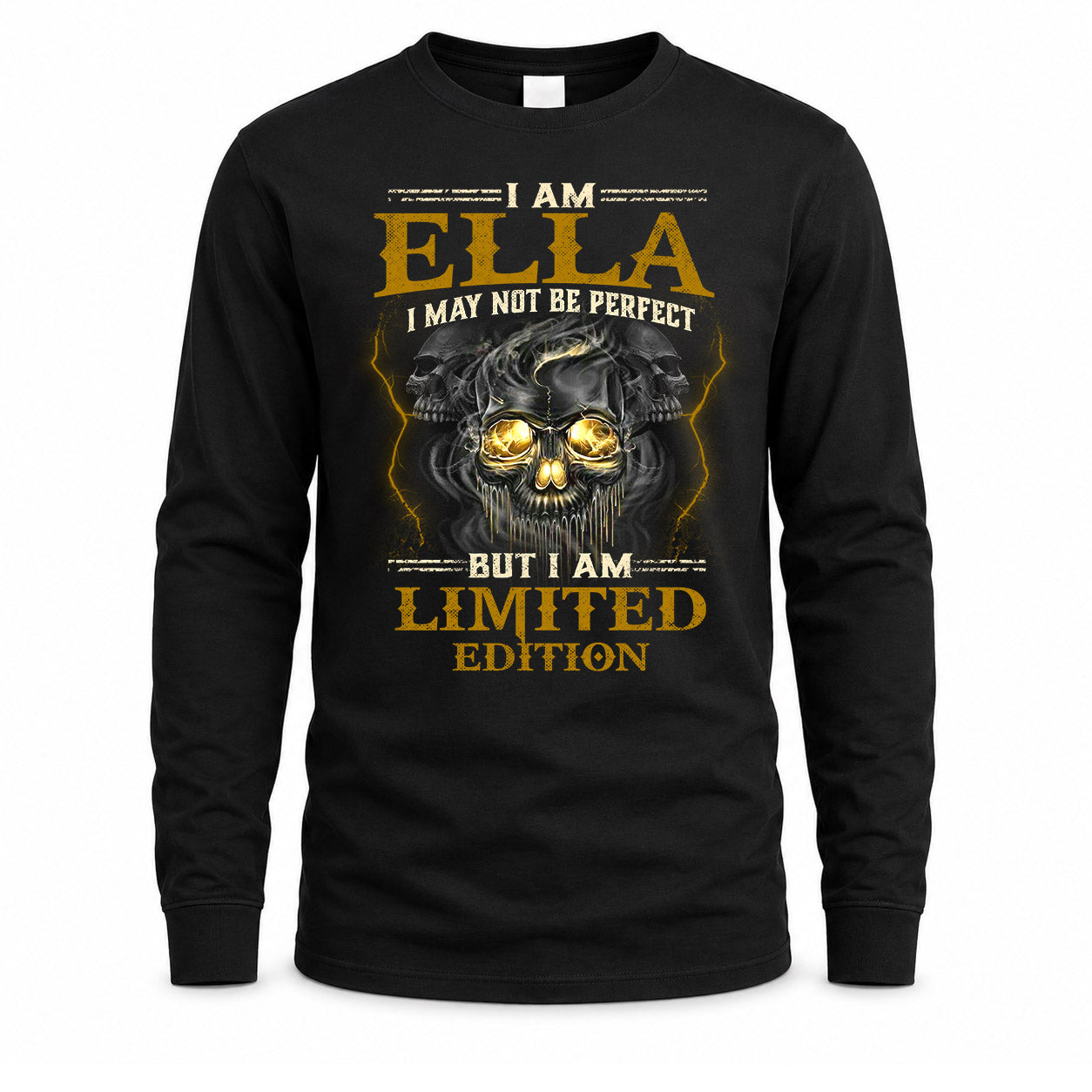 ELLA LM66-K04-125 - NAME NAME I May Not Be Perfect But I Am Limited Edition