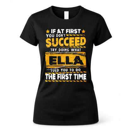ELLA TP22-K11-109 - Personalized Funny Quote Apparel “If At First You Don’t Succeed, Try Doing What WANG Told You To Do The First Time”