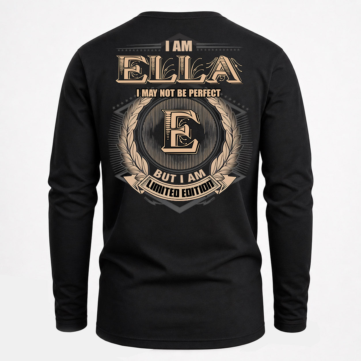 ELLA PH55-T25-Personalized Name Quote Apparel “I Am NAME May Not Be Perfect But I Am Limited Edition”