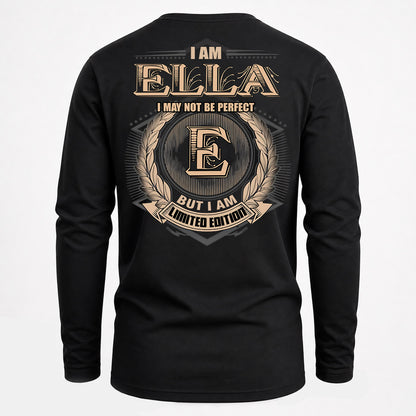 ELLA PH55-T25-Personalized Name Quote Apparel “I Am NAME May Not Be Perfect But I Am Limited Edition”