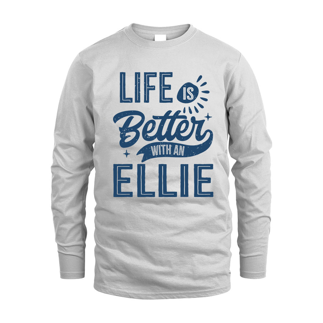 ELLIE HH88-K2–Personalized Name Quote T-Shirt Life Is Better With Unisex Gift