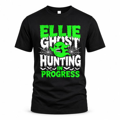 ELLIE HW22-K06-109 - NAME Ghost Hunting In Progress Personalized Halloween Shirt