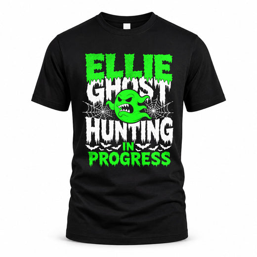 ELLIE HW22-K06-109 - NAME Ghost Hunting In Progress Personalized Halloween Shirt