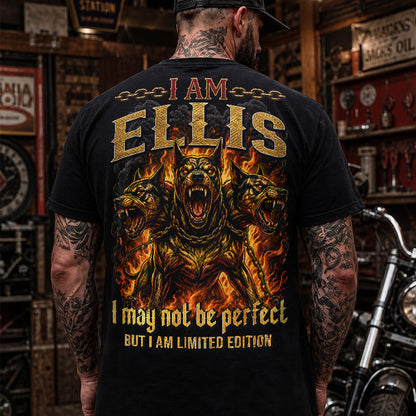 ELLIS MP88-F2-168–Personalized Bold Quote Apparel “I Am NAME I May Not Be Perfect But I Am Limited Edition