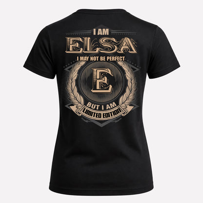 ELSA PH55-T25-Personalized Name Quote Apparel “I Am NAME May Not Be Perfect But I Am Limited Edition”