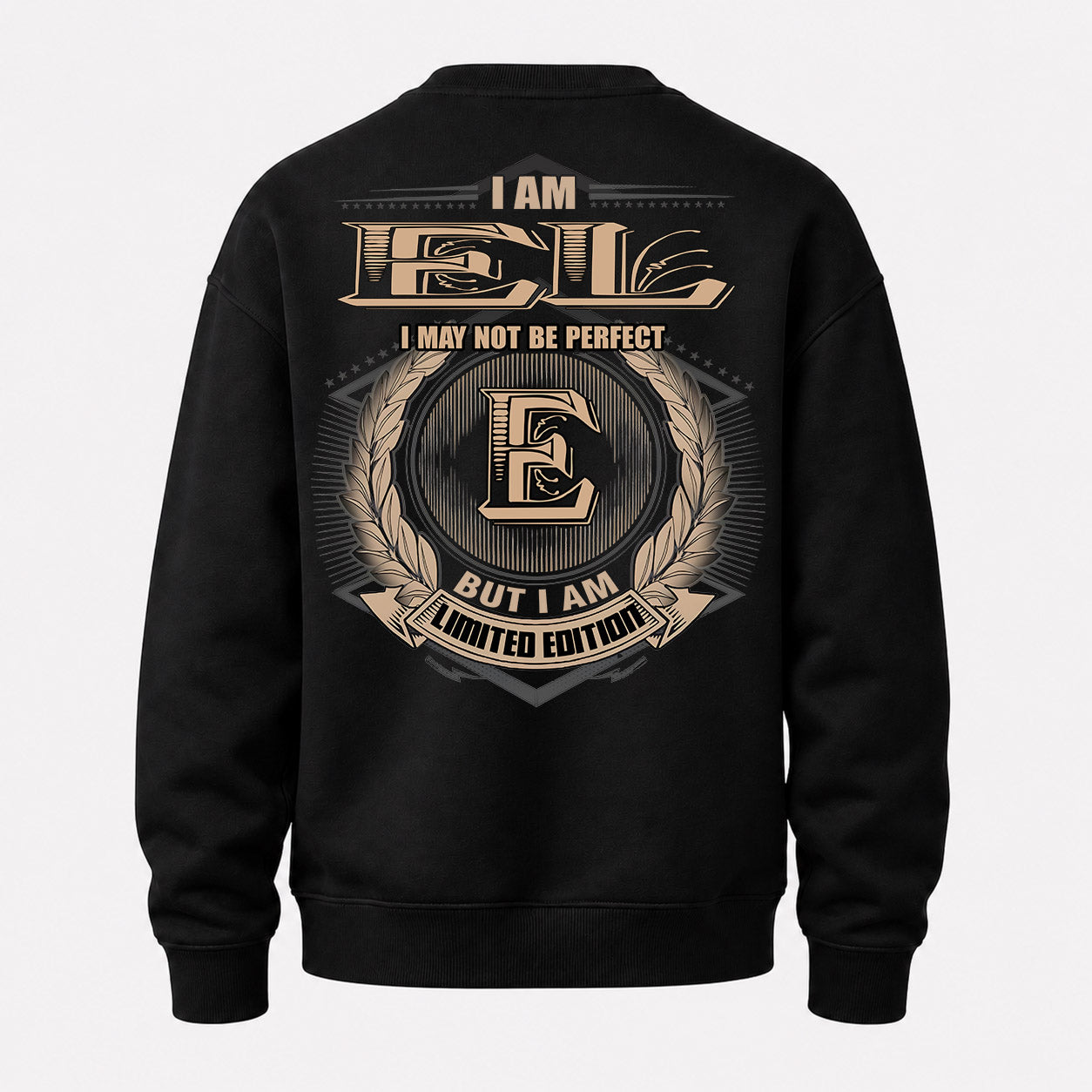 EL PH55-T25-Personalized Name Quote Apparel “I Am NAME May Not Be Perfect But I Am Limited Edition”