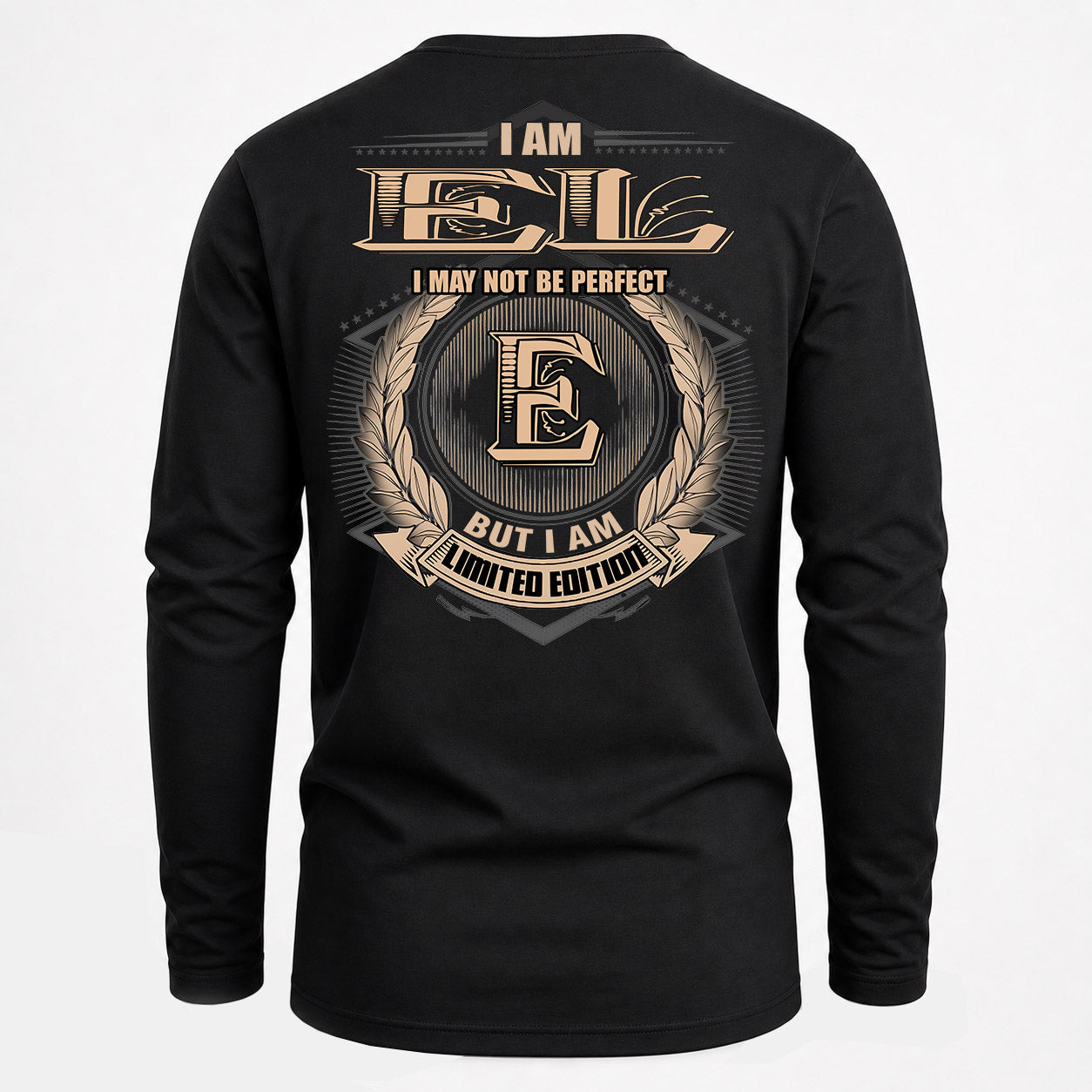 EL PH55-T25-Personalized Name Quote Apparel “I Am NAME May Not Be Perfect But I Am Limited Edition”