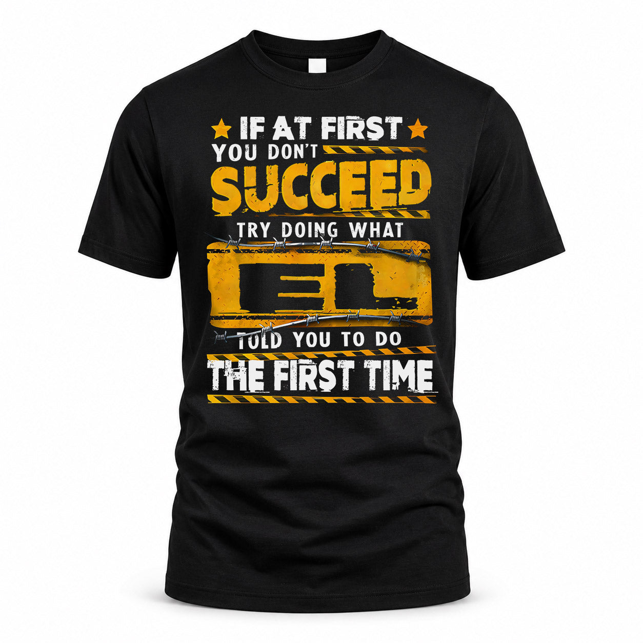 EL TP22-K11-109 - Personalized Funny Quote Apparel “If At First You Don’t Succeed, Try Doing What WANG Told You To Do The First Time”