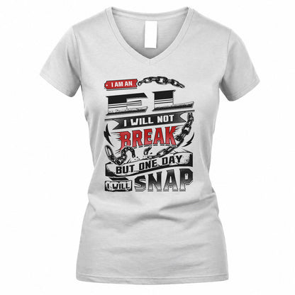 EL HP28-K4-129 – Personalized Name Quote T-Shirt “I Will Not Break, But One Day I Will Snap”
