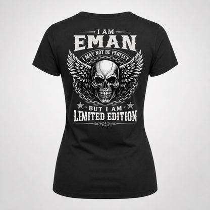 EMAN P01-K24-229 – Personalized Skull Graphic Apparel “I Am NAME I May Not Be Perfect But I Am Limited Edition”