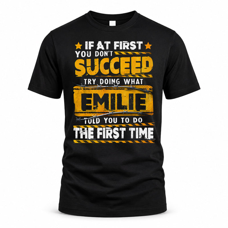 EMILIE TP22-K11-109 - Personalized Funny Quote Apparel “If At First You Don’t Succeed, Try Doing What WANG Told You To Do The First Time”