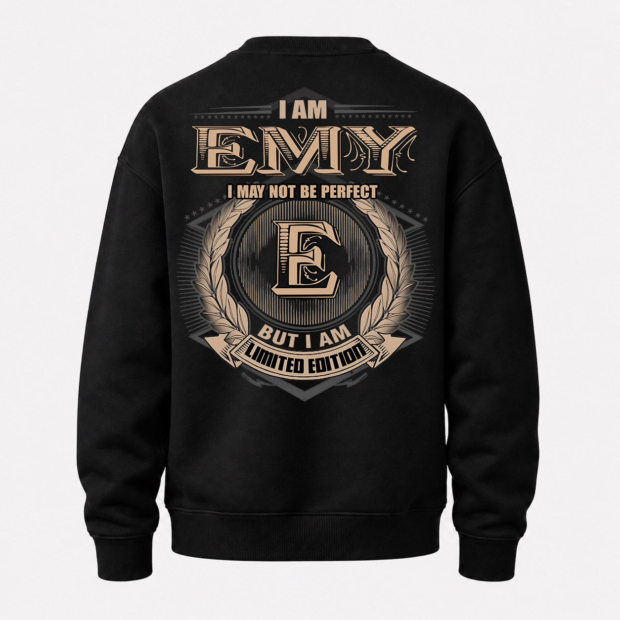 EMY PH55-T25-Personalized Name Quote Apparel “I Am NAME May Not Be Perfect But I Am Limited Edition”