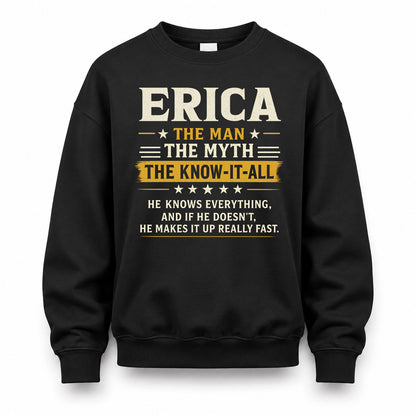 ERICA TM90-K04-125 - NAME Legendary Know-It-All Personalized Funny Shirt