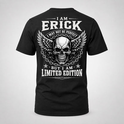 ERICK P01-K24-229 – Personalized Skull Graphic Apparel “I Am NAME I May Not Be Perfect But I Am Limited Edition”