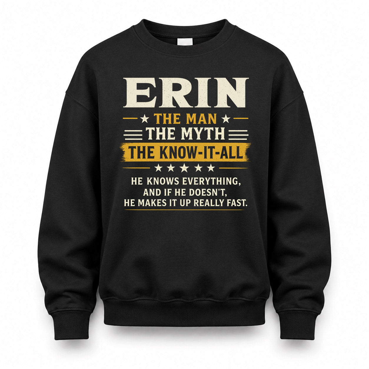 ERIN TM90-K04-125 - NAME Legendary Know-It-All Personalized Funny Shirt