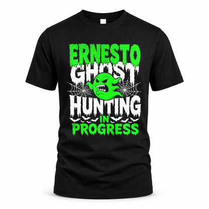 ERNESTO HW22-K06-109 - NAME Ghost Hunting In Progress Personalized Halloween Shirt