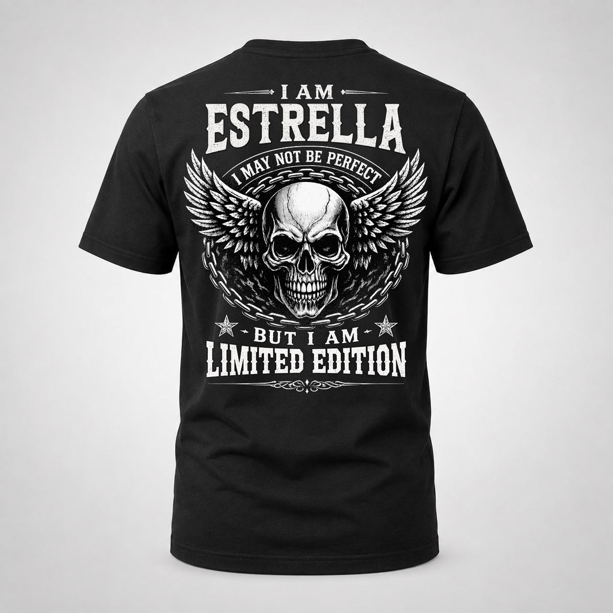 ESTRELLA P01-K24-229 – Personalized Skull Graphic Apparel “I Am NAME I May Not Be Perfect But I Am Limited Edition”