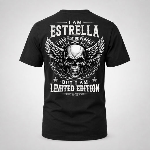 ESTRELLA P01-K24-229 – Personalized Skull Graphic Apparel “I Am NAME I May Not Be Perfect But I Am Limited Edition”