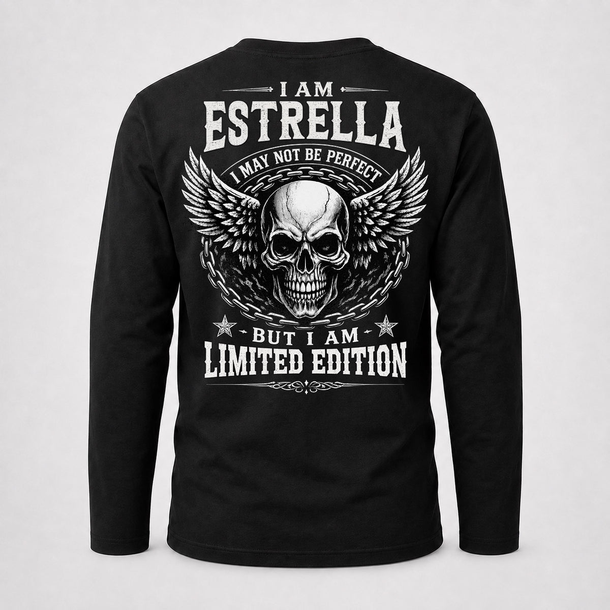 ESTRELLA P01-K24-229 – Personalized Skull Graphic Apparel “I Am NAME I May Not Be Perfect But I Am Limited Edition”