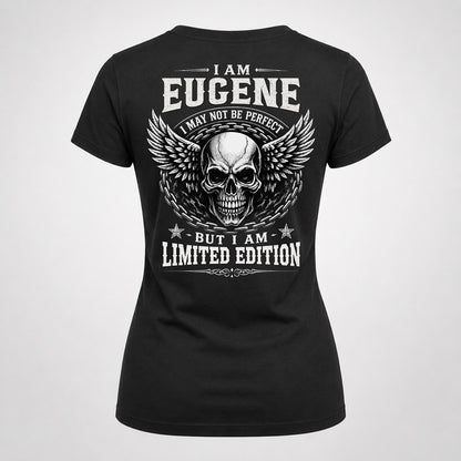 EUGENE P01-K24-229 – Personalized Skull Graphic Apparel “I Am NAME I May Not Be Perfect But I Am Limited Edition”