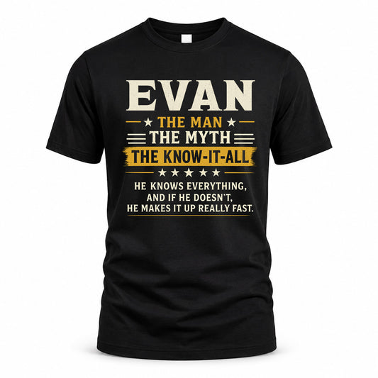 EVAN TM90-K04-125 - NAME Legendary Know-It-All Personalized Funny Shirt