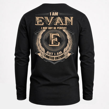 EVAN PH55-T25-Personalized Name Quote Apparel “I Am NAME May Not Be Perfect But I Am Limited Edition”