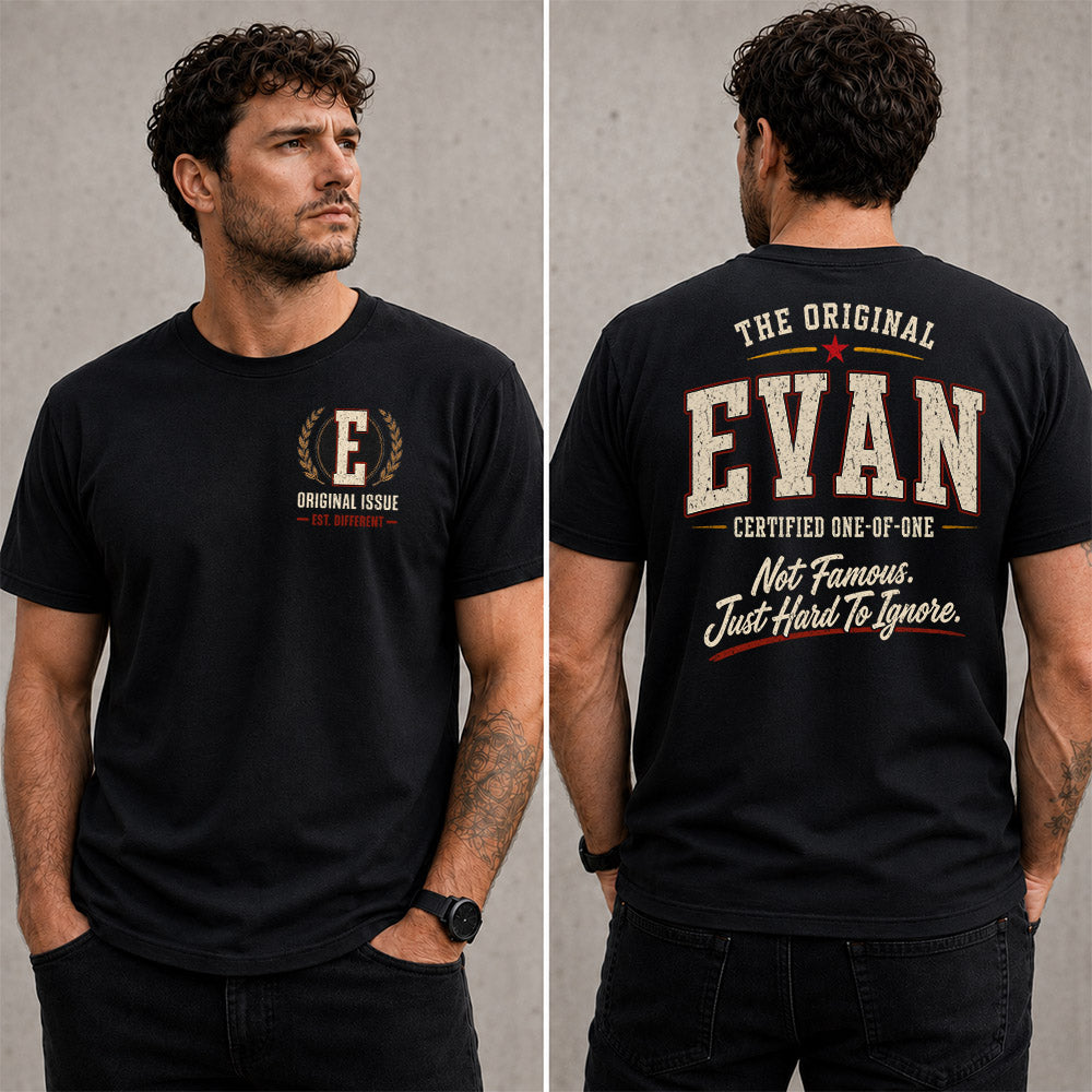 EVAN W68-F2-168 – Personalized Original Issue Apparel “The Original NAME Certified One-of-One"