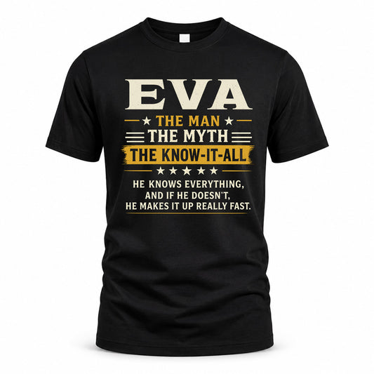 EVA TM90-K04-125 - NAME Legendary Know-It-All Personalized Funny Shirt