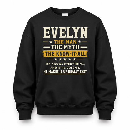 EVELYN TM90-K04-125 - NAME Legendary Know-It-All Personalized Funny Shirt