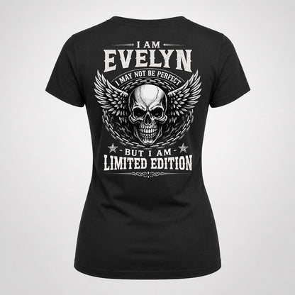 EVELYN P01-K24-229 – Personalized Skull Graphic Apparel “I Am NAME I May Not Be Perfect But I Am Limited Edition”