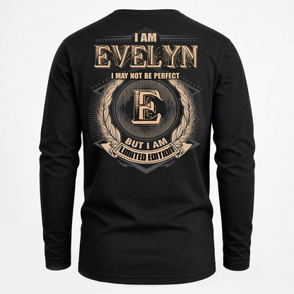 EVELYN PH55-T25-Personalized Name Quote Apparel “I Am NAME May Not Be Perfect But I Am Limited Edition”
