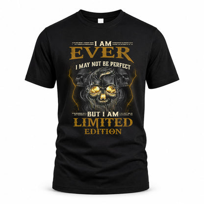 EVER LM66-K04-125 - NAME NAME I May Not Be Perfect But I Am Limited Edition