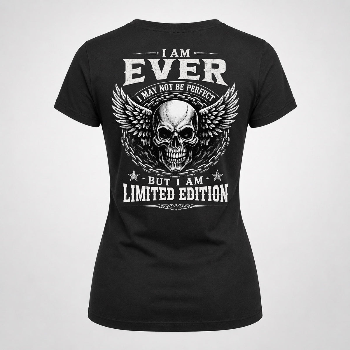 EVER P01-K24-229 – Personalized Skull Graphic Apparel “I Am NAME I May Not Be Perfect But I Am Limited Edition”
